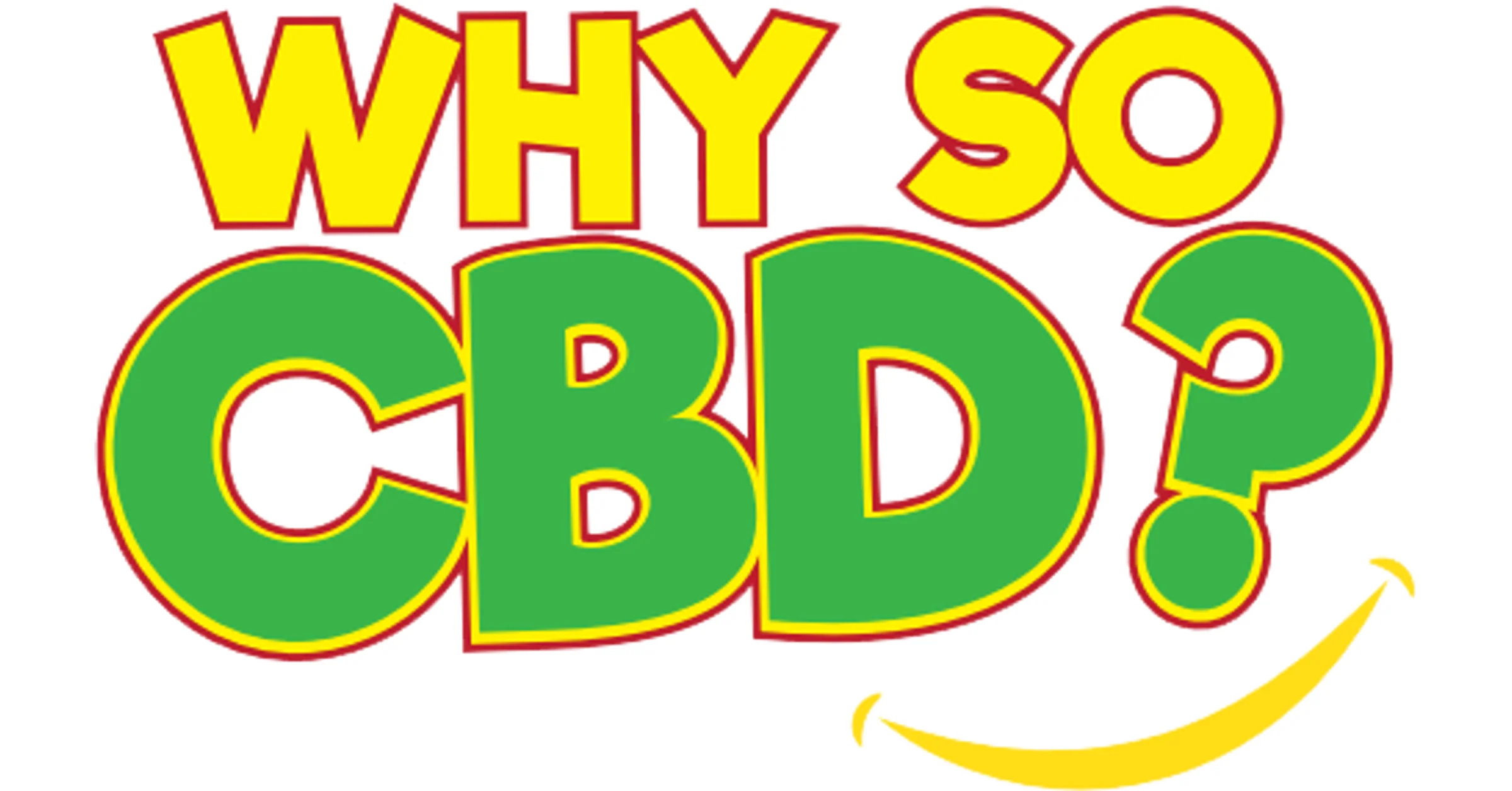 Why So CBD