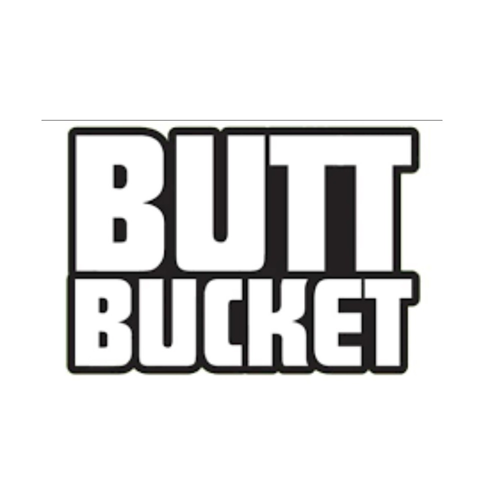 Butt Bucket