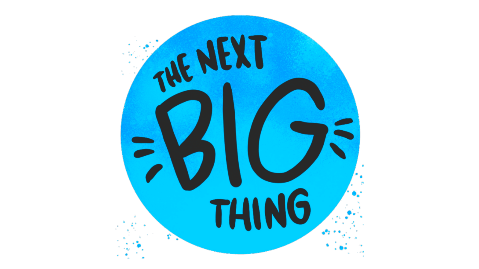 Next Big Thing