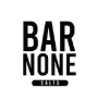 BAR NONE